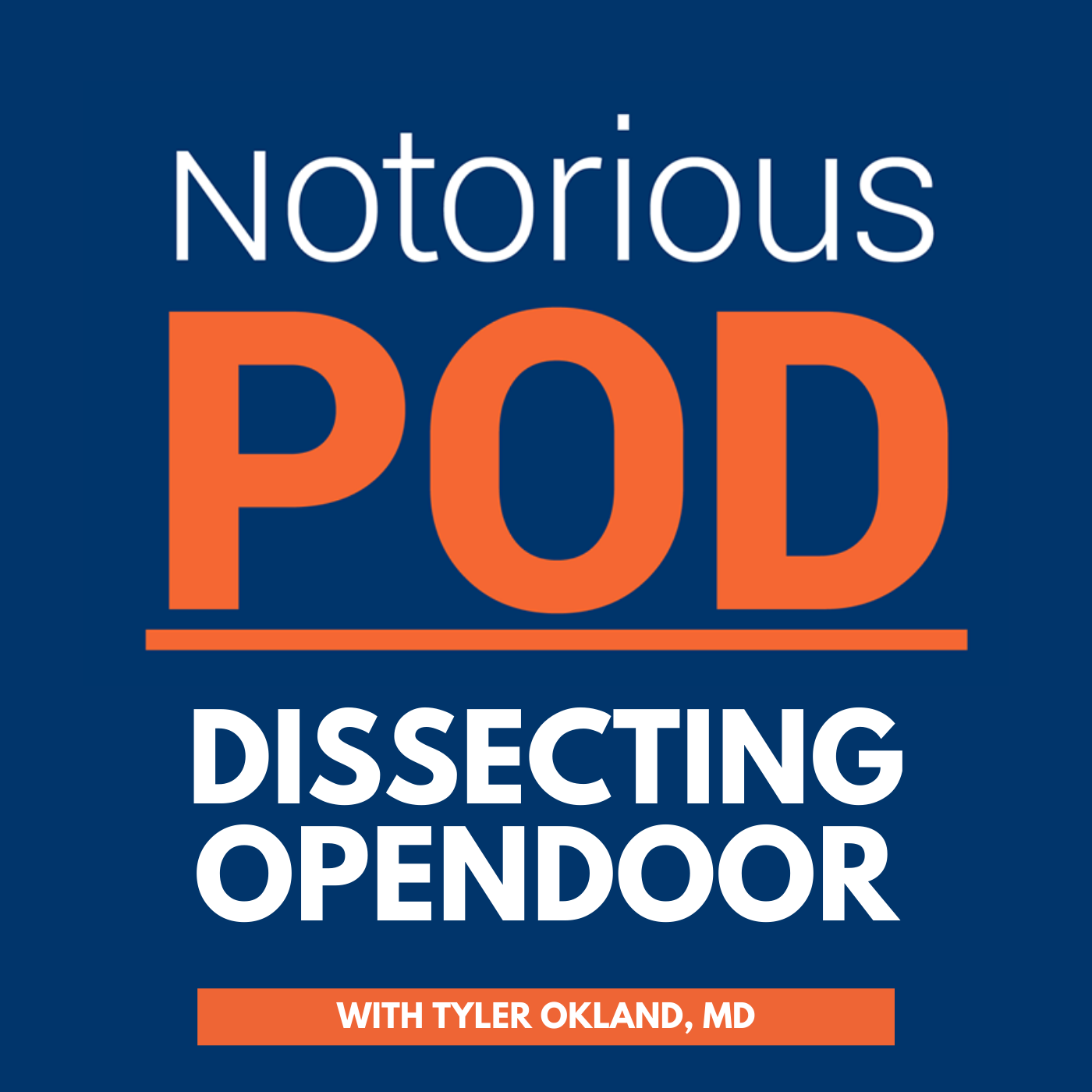 Dissecting Opendoor With Tyler Okland, MD