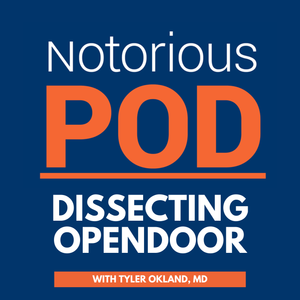 Dissecting Opendoor With Tyler Okland, MD